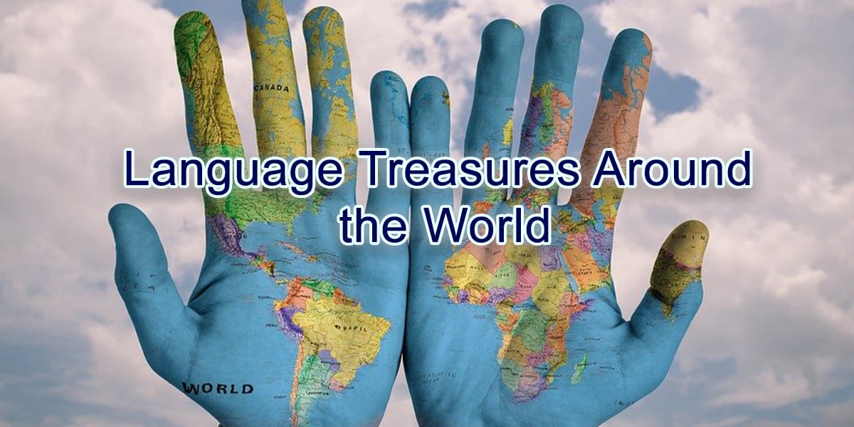 Language Treasures: Uncovering Unique and Endangered Languages Around the World