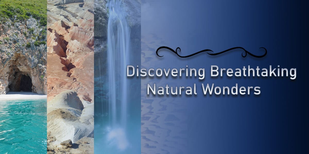 Nature's Bounty: Discovering Breathtaking Natural Wonders 