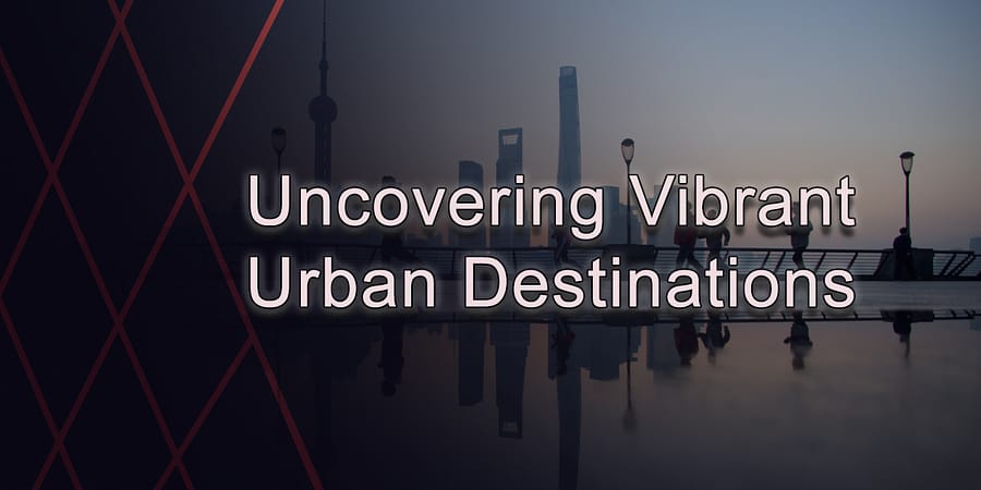 City Escapes: Uncovering Vibrant Urban Destinations 