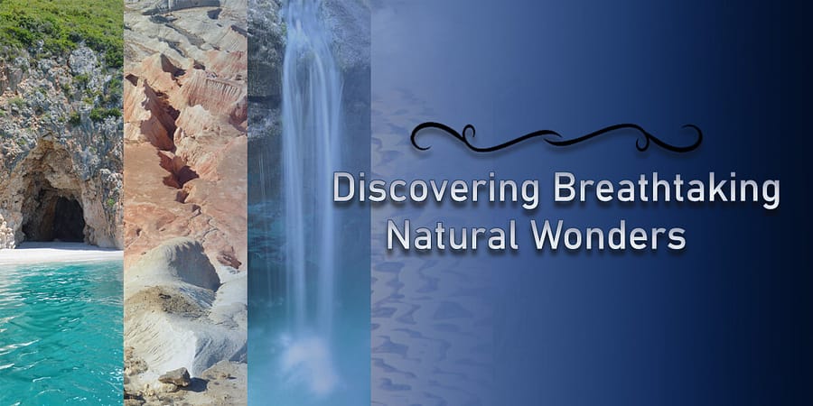 Nature’s Bounty: Discovering Breathtaking Natural Wonders 