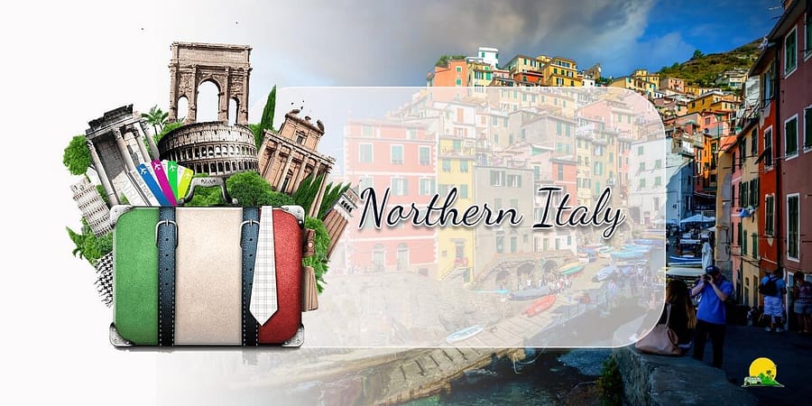 Exploring the Treasures of Northern Italy